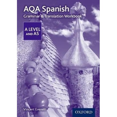 AQA A Level Spanish: Grammar a Translation Workbook