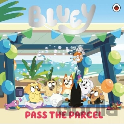Bluey: Pass the Parcel - Bluey
