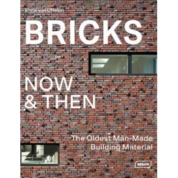Bricks Now & Then - Chris van Uffelen
