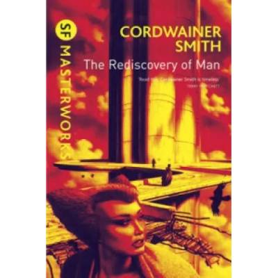 Rediscovery of Man | Cordwainer Smith