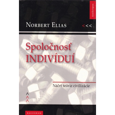 Spoločnosť indivíduí - Norbert Elias