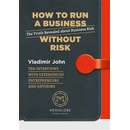 Učebnice How to run a business without risk - Vladimír John