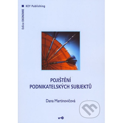 Pojištění podnikatelských subjektů - Dana Martinovičová