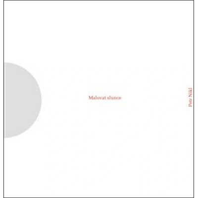 Malovat slunce - Petr Nikl
