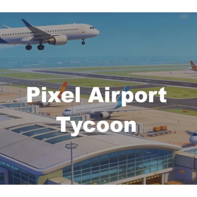 Pixel Airport Tycoon