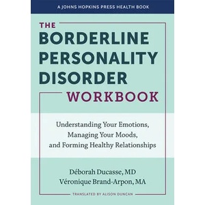 Borderline Personality Disorder Workbook | Deborah Ducasse, Veronique Brand-Arpon (ISBN: 9781421440323)