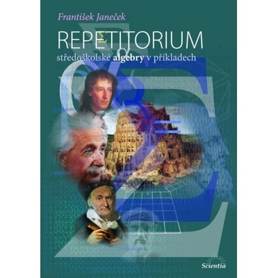 Repetitorium středoškolské algebry v příkladech - Janeček František