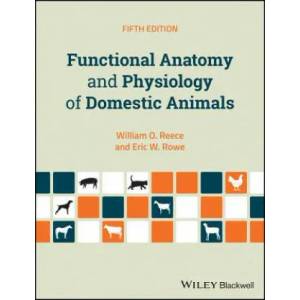 Functional Anatomy and Physiology of Domestic Animals 5e | William O. Reece, Eric W. Rowe (ISBN: 9781119270843)