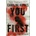 You First
