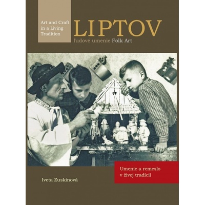 Iveta Zuskinová Liptov ľudové umenie