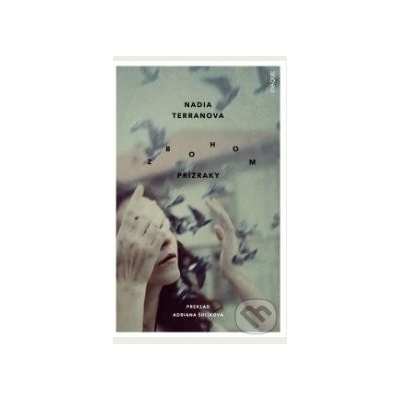 Zbohom prízraky - Nadja Terranova