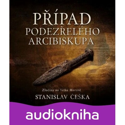 Případ podezřelého arcibiskupa - Češka Stanislav - Koloč D.