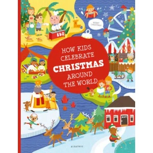 How Kids Celebrate Christmas Around the World | Karolina Medkova, Maria Neradova (ISBN: 9788000061313)
