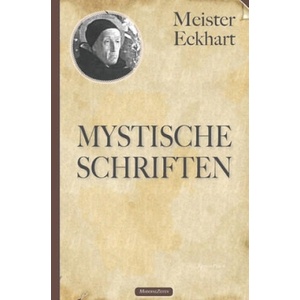 Meister Eckhart: Mystische Schriften | Meister Eckhart, Gustav Landauer, Eckhart Von Hochheim (2020)