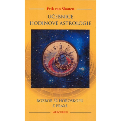 Učebnice hodinové astrologie Erich van Slooten