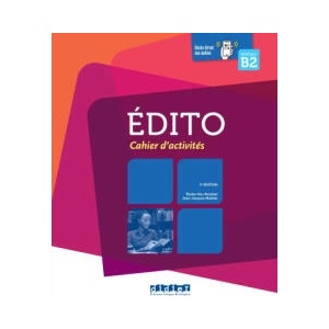 Edito B2 - édition 2015-2018 - Cahier + didierfle. app (2024)