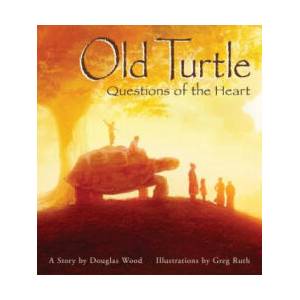 Old Turtle: Questions of the Heart: From the Lessons of Old Turtle #2 | Douglas Wood, Greg Ruth (ISBN: 9780439321112)