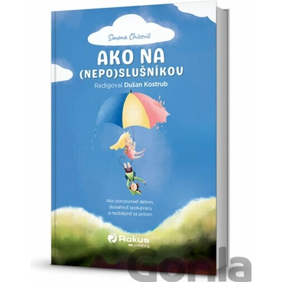 Ako na (ne)poslušníkov - Simona Chicevič