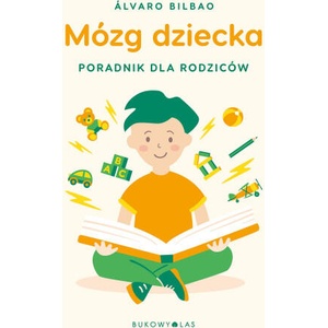 Mózg dziecka. | Bilbao Álvaro (2024)