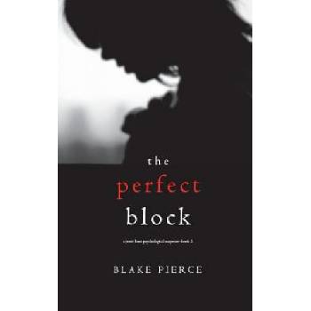Perfect Block A Jessie Hunt Psychological Suspense Thriller-Book Two