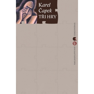 Tři hry - Loupežník, RUR, Bílá nemoc - Karel Čapek