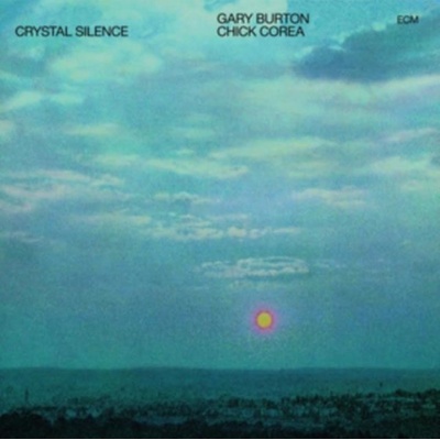 BURTON GARY & CHICK CORE: CRYSTAL SILENCE HQ LP