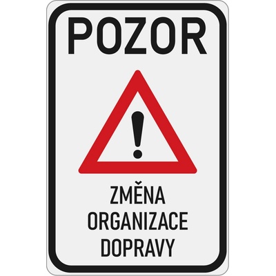 Zmenšená dopravní značka IP22 Pozor změna organizace dopravy
