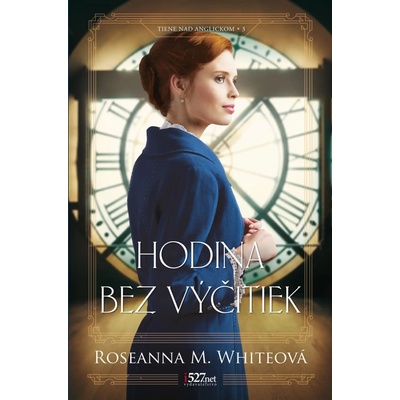 Hodina bez výčitiek - Roseanna M. White
