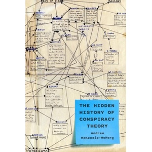 The Hidden History of Conspiracy Theory (ISBN: 9780691177069)