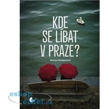 Kde se líbat v Praze - Martina Riebauerová