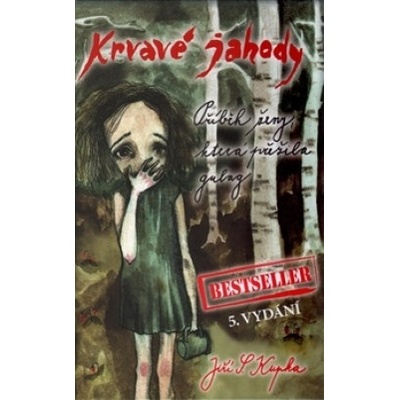 Krvavé jahody Jiří S. Kupka