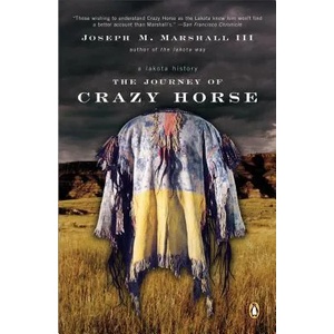 The Journey of Crazy Horse | Joseph M. Marshall (ISBN: 9780143036210)