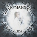 Crematory: Pray (Re-Issue 2025) - CD