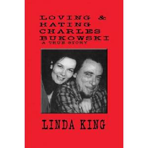 Loving and Hating Charles Bukowski (ISBN: 9781461071099)