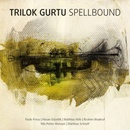GURTU TRILOK: SPELLBOUND CD