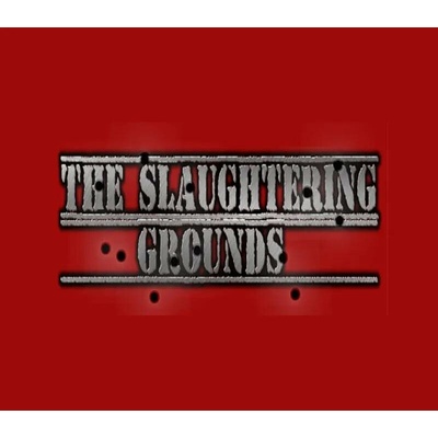 The Slaughtering Grounds