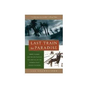 Last Train to Paradise | Les Standiford (ISBN: 9781400049479)