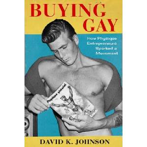 Buying Gay | David K. Johnson (ISBN: 9780231189101)