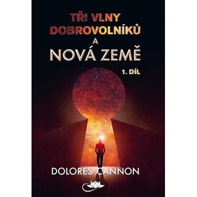 Tři vlny dobrovolníků a Nová Země – 1. díl