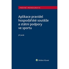 Aplikace pravidel hospodářské soutěže a státní podpory ve sportu