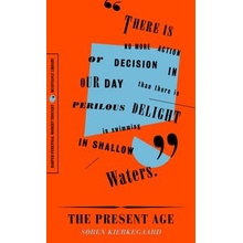 The Present Age Kierkegaard Soren