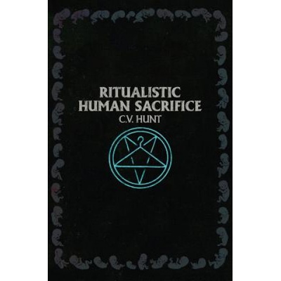 Grindhouse Press Ritualistic Human Sacrifice | C V Hunt