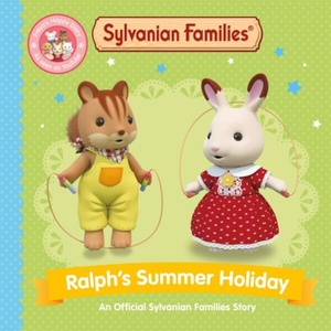 Sylvanian Families: Ralph's Summer Holiday | Macmillan Children's Books (ISBN: 9781529093223)