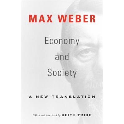 Economy and Society: A New Translation Weber MaxPaperback