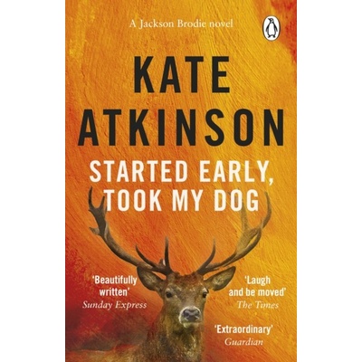 Started Early, Took My Dog - Kate Atkinson
