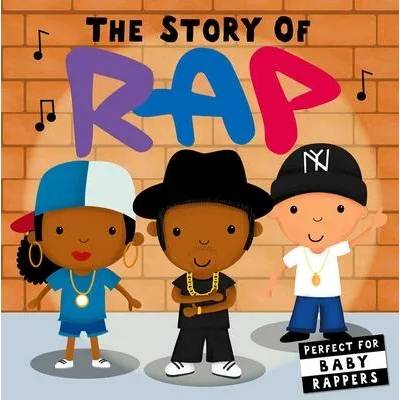 The Story of Rap | Editors of Caterpillar Books, Lindsey Sagar