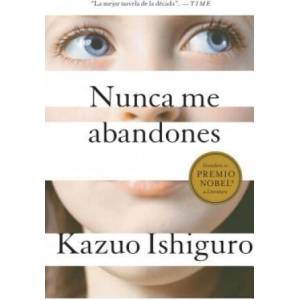 Nunca me abandones / Never Let Me Go (ISBN: 9780307741226)