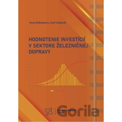 Hodnotenie investícií v sektore železničnej dopravy