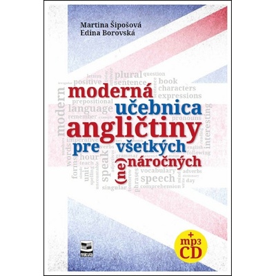 Moderná učebnica angličtiny pre všetkých ne náročných - Martina Šipošová, Edina Borovská