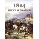 Bitva o Francii 1814 - Kovařík Jiří